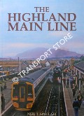 Book cover of The Highland Main Line  by SINCLAIR, Neil T. 